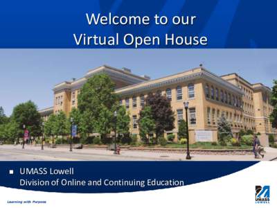Welcome to our Virtual Open House   UMASS Lowell