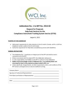 Addendum No. 1 to RFP No[removed]Request for Proposals Help Desk Services for the Compliance Instrument Tracking System Service (CITSS) August 6, 2012 PURPOSE OF THIS ADDENDUM