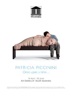 16 April – 26 June  Art Gallery of South Australia Patricia Piccinini, Australia, born 1965, The long awaited, 2008, silicon, fibreglass, human hair, plywood, leather, clothing[removed]x[removed]x 81.0 cm. Detached Cultura