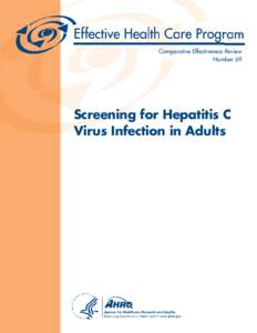 Hepatitis C / Comparative effectiveness research / United States Preventive Services Task Force / Agency for Healthcare Research and Quality / Evidence-based medicine / Viral hepatitis / Preventive medicine / Syed Abdul Mujeeb / Hepacivac / Medicine / Health / Medical terms