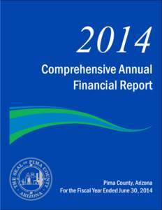 2014  Comprehensive Annual Financial Report  Pima County, Arizona