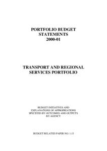 PORTFOLIO BUDGET STATEMENTS[removed]TRANSPORT AND REGIONAL SERVICES PORTFOLIO