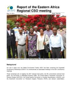 Report of the Eastern Africa Regional CSO meeting May 16, 2013 Kigali, Rwanda