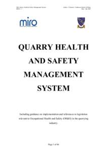 Title: Quarry Health & Safety Management System ISSUE: 5 Author: J. Bennett, Camborne School of Mines Date: July 2007