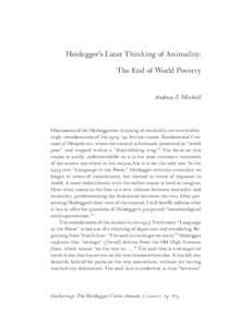 Heidegger’s Later Thinking of Animality: The End of World Poverty Andrew J. Mitchell Discussions of the Heideggerian thinking of animality are overwhelmingly considerations of his  –  lecture course Fundamental