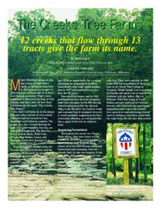 The Creeks Tree Farms 12 creeks that flow through 13 tracts give the farm its name. By DON EAST TREASURE Forest Landowner, Clay County, and COLEEN VANSANT