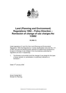 Land (Planning and Environment) Regulations 1992 – Policy Direction – Remission of change of use charges No[removed]DI[removed]