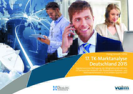 Dialog Consult / VATM  17. TK-Marktanalyse DeutschlandErgebnisse einer Befragung der Mitgliedsunternehmen