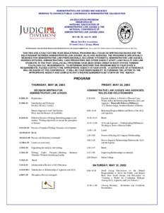 ADMINISTRATIVE LAW JUDGES AND AGENCIES: WORKING TO ENHANCE PUBLIC CONFIDENCE IN ADMINISTRATIVE ADJUDICATION AN EDUCATION PROGRAM PRESENTED BY: NATIONAL ASSOCIATION OF ADMINISTRATIVE LAW JUDGES & THE