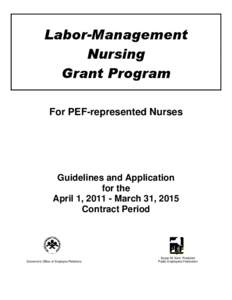 Labor-Management Nursing Grant Program For PEF-represented Nurses  Guidelines and Application