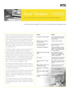 Wyse Winterm 1200LE ® ™  The Incredibly Simple and Low Cost Thin Client for Task-based Workers