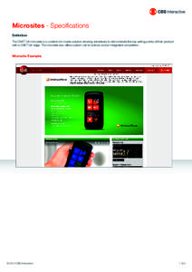 Microsites - Specifications Definition The CNET UK microsite is a content-rich media solution allowing advertisers to demonstrate the key selling points of their product with a CNET UK edge. The microsite also offers cus