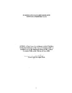 1  Building Lot Standards Ordinance Article I. Purpose To protect the health, safety and general welfare of the residents of Livermore Falls, Maine by establishing standards for the creation of building