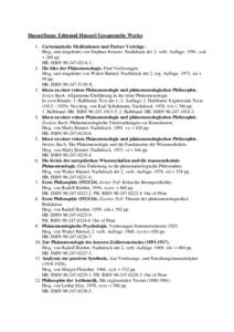 Husserliana: Edmund Husserl Gesammelte Werke 1. Cartesianische Meditationen und Pariser Vorträge. Hrsg. und eingeleitet von Stephan Strasser. Nachdruck der 2. verb. Auflage[removed]xxii