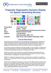 Speech generating device / DynaVox / Augmentative and alternative communication / Podd / Blacktown /  New South Wales / Communication / Fax / Medicine / Health / Speech and language pathology
