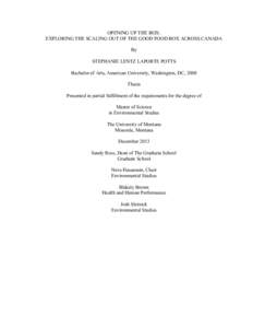 OPENING UP THE BOX: EXPLORING THE SCALING OUT OF THE GOOD FOOD BOX ACROSS CANADA By STEPHANIE LENTZ LAPORTE POTTS Bachelor of Arts, American University, Washington, DC, 2008 Thesis