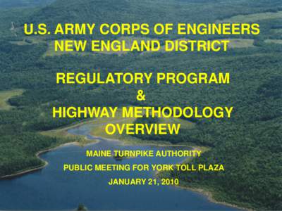 U.S. ARMY CORPS OF ENGINEERS NEW ENGLAND DISTRICT REGULATORY PROGRAM & HIGHWAY METHODOLOGY