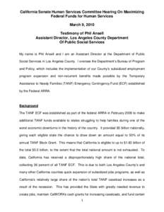 California Senate Human Services Committee Hearing On Maximizing Federal Funds for Human Services March 9, 2010 Testimony of Phil Ansell Assistant Director, Los Angeles County Department Of Public Social Services