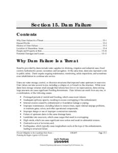 Section 15. Dam Failure Contents Why Dam Failure Is a Threat ...................................................................................................... 15-1 Hazard Profile ....................................