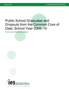 NCES[removed]U.S. DEPARTMENT OF EDUCATION Public School Graduates and Dropouts from the Common Core of