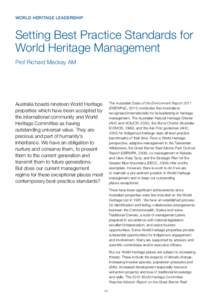 WORLD HERITAGE LEADERSHIP  Setting Best Practice Standards for World Heritage Management Prof Richard Mackay AM