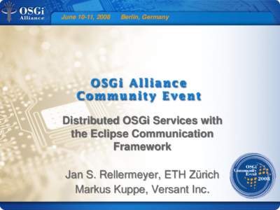OSGi / Equinox / Eclipse / Zero configuration networking / Multicast / OSGi Specification Implementations / Virgo / Software / Computing / Standards organizations