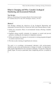 Wolf Creek Research Basin: Hydrology, Ecology, Environment  What is Changing and Why: Canada’s Ecological Monitoring and Assessment Network Tom Brydges Indicators, Monitoring and Assessment Branch, Environment Canada,