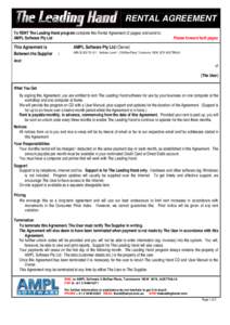 RENTAL AGREEMENT To RENT The Leading Hand program complete this Rental Agreement (2 pages) and send to: AMPL Software Pty Ltd This Agreement is Between the Supplier