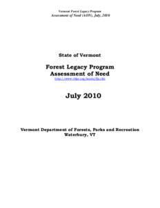 Vermont Forest Legacy Program  Assessment of Need (AON), July, 2010 State of Vermont