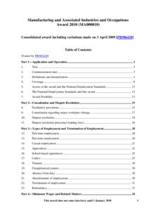 Manufacturing and Associated Industries and Occupations Award[removed]MA000010) Consolidated award including variations made on 3 April[removed]PR986428] Table of Contents [Varied by PR986428]