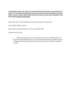 THIS ADDENDUM DOES NOT AFFECT ANY OTHER PARTICIPATING STATION. THIS SWEEPSTAKES IS SUBJECT TO THE OFFICIAL SWEEPSTAKES RULES FOR THE CLEAR CHANNEL NATIONWIDE iHeartRadio MUSIC FESTIVAL FLYAWAY SWEEPSTAKES, WHICH ARE FOUN