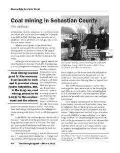 Staying Safe in a Toxic World  Coal mining in Sebastian County Glen McDaniel In Sebastian County, Arkansas, where I have lived my whole life, coal mines provided jobs to people