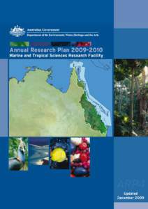 P R E F AC E It is with much enthusiasm that I introduce the Annual Research Plan for the fourth and final year of the Marine and Tropical Sciences Research Facility (MTSRF). The MTSRF is a $40 million component of the 