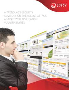 A TRENDLABS SECURITY ADVISORY ON THE RECENT ATTACK AGAINST WEB APPLICATION VULNERABILITIES  Conducting Business on the Web