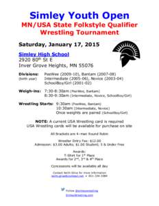 Simley Youth Open MN/USA State Folkstyle Qualifier Wrestling Tournament Saturday, January 17, 2015 Simley High School 2920 80th St E
