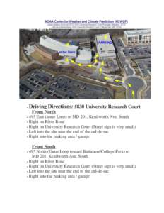   Driving Directions: 5830 University Research Court From: North  495 East (Inner Loop) to MD 201, Kenilworth Ave. South