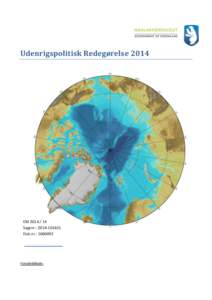 Udenrigspolitisk RedegørelseEMSagsnr.: Dok.nr.: 