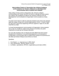 Clinics-Announcement-ACLCO-LAO agreement to support CD-draft Le 14 octobre 2016 Aide juridique Ontario et l’Association des cliniques juridiques communautaires de l’Ontario collaborent au développement communautaire