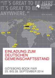 EINLADUNG ZUM DEUTSCHEN GEMEINSCHAFTSSTAND GÖTEBORG BOOK FAIR 25. BIS 28. SEPTEMBER 2014