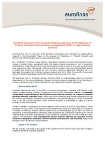 Eurofinas Response to the European Banking Authority’s Draft Guidelines on Product Oversight and Governance arrangements (POG) for retail banking products Eurofinas, the voice of consumer credit providers at European l