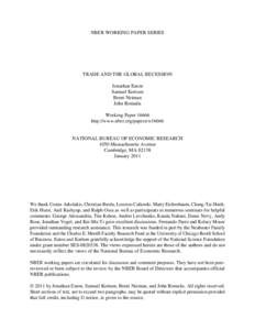 NBER WORKING PAPER SERIES  TRADE AND THE GLOBAL RECESSION Jonathan Eaton Samuel Kortum Brent Neiman