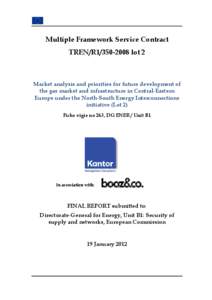 Multiple Framework Service Contract TREN/R1[removed]lot 2 Market analysis and priorities for future development of the gas market and infrastructure in Central-Eastern Europe under the North-South Energy Interconnection