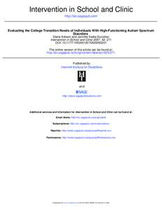 Intervention in School and Clinic http://isc.sagepub.com Evaluating the College Transition Needs of Individuals With High-Functioning Autism Spectrum Disorders Diane Adreon and Jennifer Stella Durocher