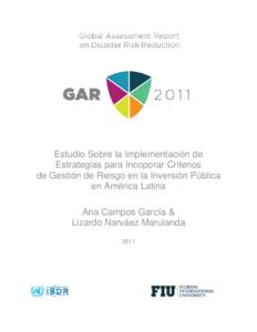 Estudio Sobre la Implementación de Estrategias para Incoporar Criterios de Gestión de Riesgo en la Inversión Pública en América Latina Ana Campos García & Lizardo Narváez Marulanda