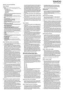 General Terms and Conditions Clause 1: Definitions In these Tentoo General Terms and Conditions, the following terms are defined as follows: 1.1 Tentoo: The foundation and the private companies with limited liability lis