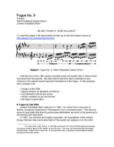 Fugue No. 9 E Major Well-Tempered Clavier Book I Johann Sebastian Bach © 2002 Timothy A. Smith (the author)1 To read this essay in its hypermedia format, go to the Shockwave movie at