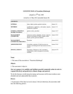 CONSTITUTION of Transition Edinburgh adopted on 5th July 2008 revised on 12 May[removed]amended clause 20) CONTENTS GENERAL