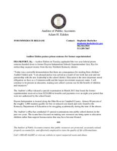 Auditor of Public Accounts Adam H. Edelen FOR IMMEDIATE RELEASE Contact: Stephenie Hoelscher stephenie.hoelscher.ky.gov