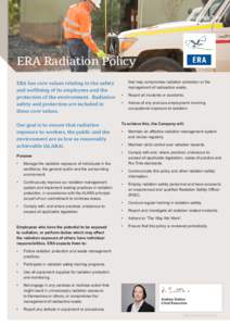 JANUARY[removed]ERA Radiation Policy ERA has core values relating to the safety and wellbeing of its employees and the protection of the environment. Radiation
