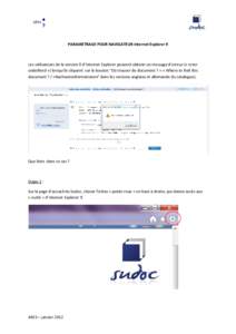 PARAMETRAGE POUR NAVIGATEUR Internet Explorer 9  Les utilisateurs de la version 9 d’Internet Explorer peuvent obtenir un message d’erreur (« error undefined ») lorsqu’ils cliquent sur le bouton 